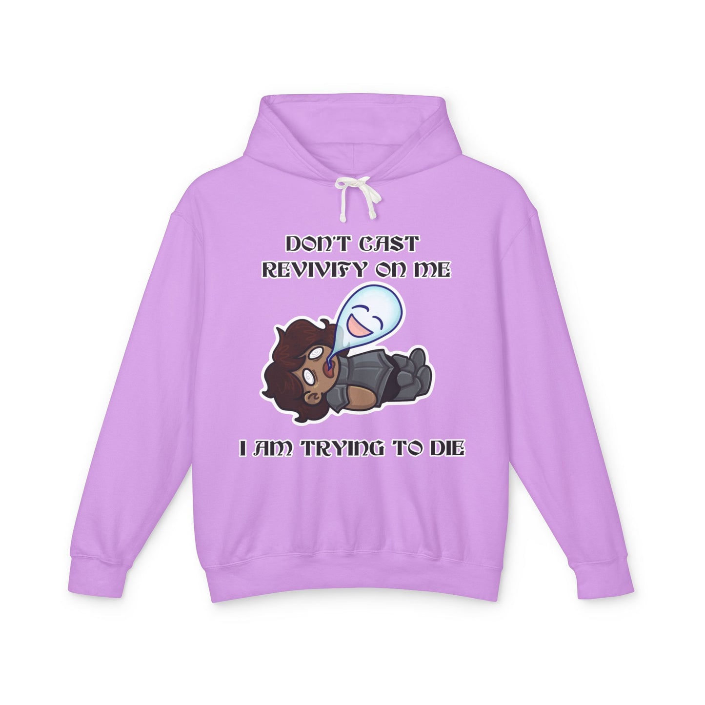 "Don't Cast Revivify on Me, I am Trying to Die" Unisex Lightweight Hooded Sweatshirt