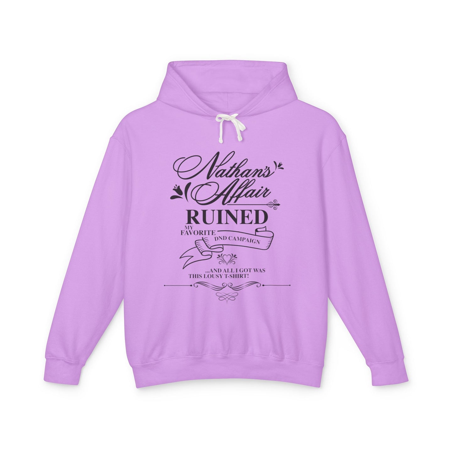 "Nathan's Affair Ruined My D&D Group" Unisex Lightweight Hooded Sweatshirt