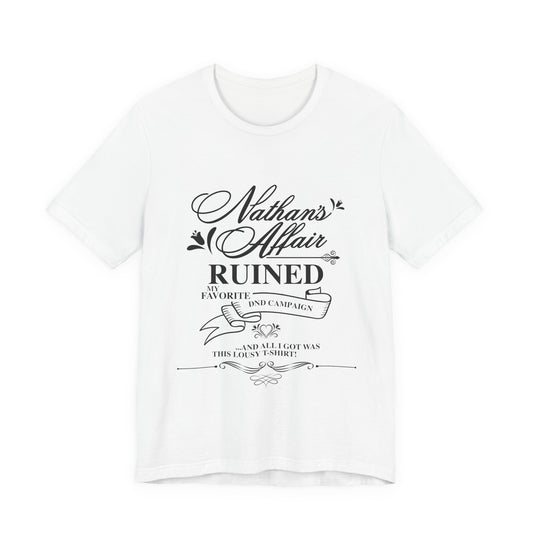 "Nathan's Affair Ruined my D&D Group" T-Shirt