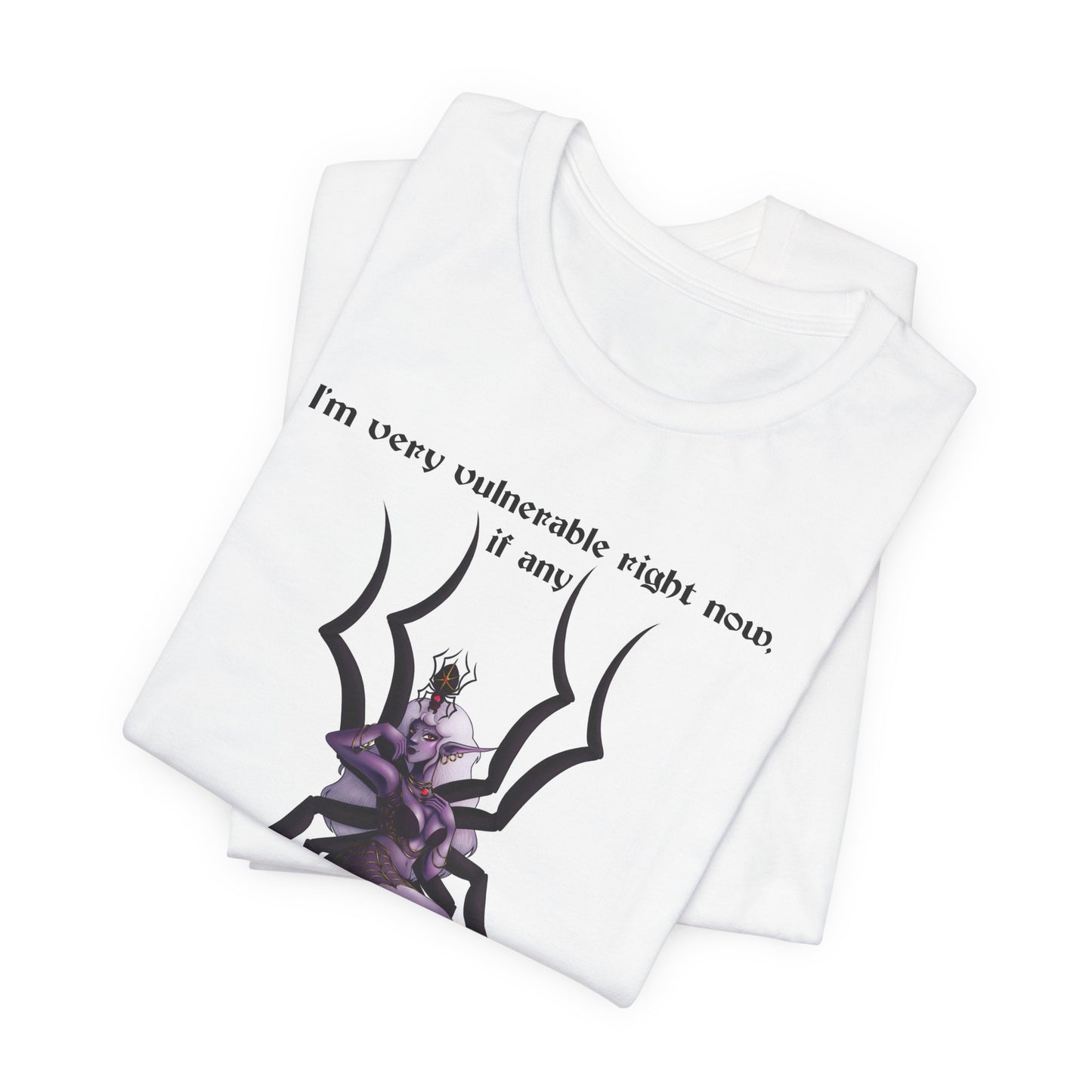 "Very Vulnerable Right Now" T-Shirt