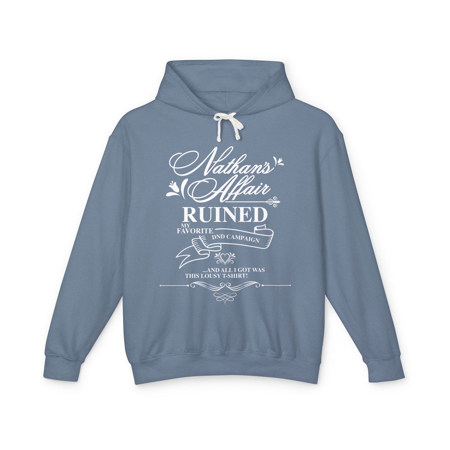 "Nathan's Affair Ruined My D&D Group" Unisex Lightweight Hooded Sweatshirt
