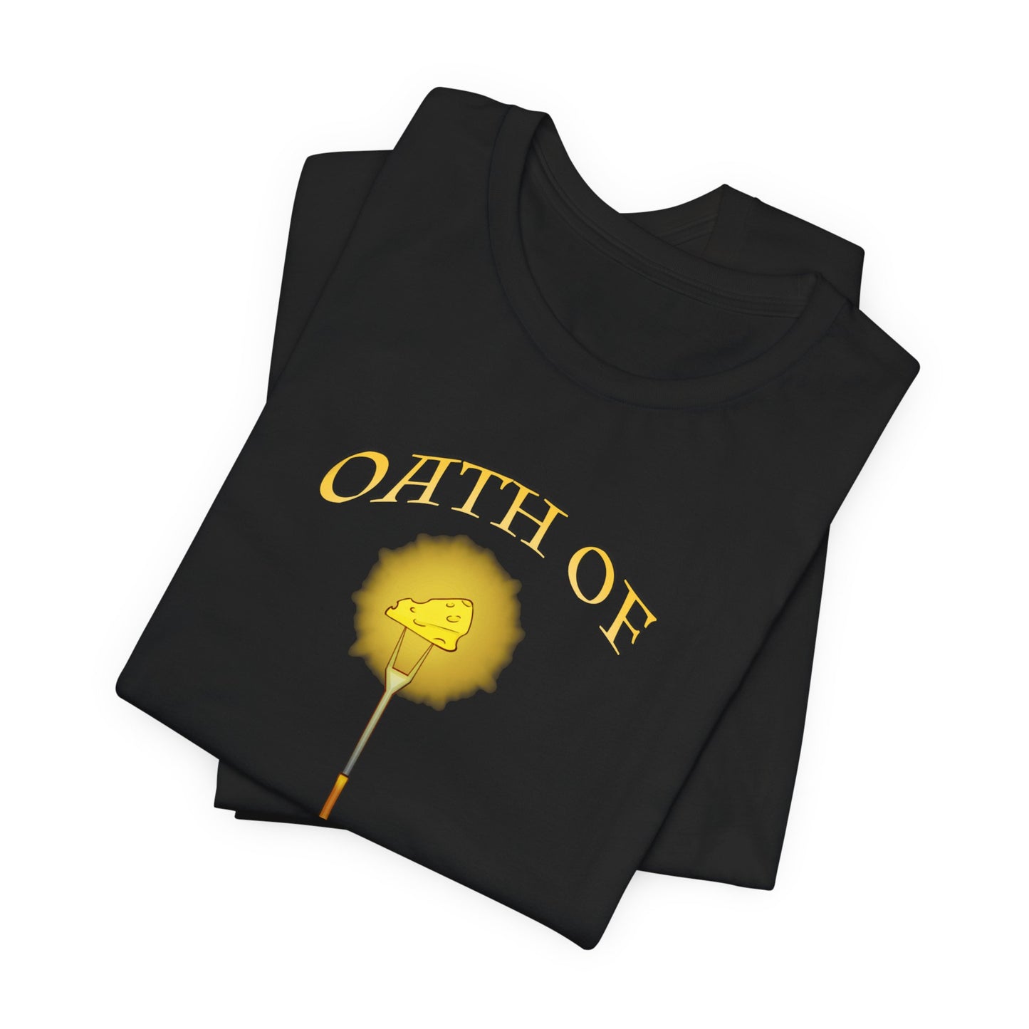 "Oath of Cheese" T-Shirt