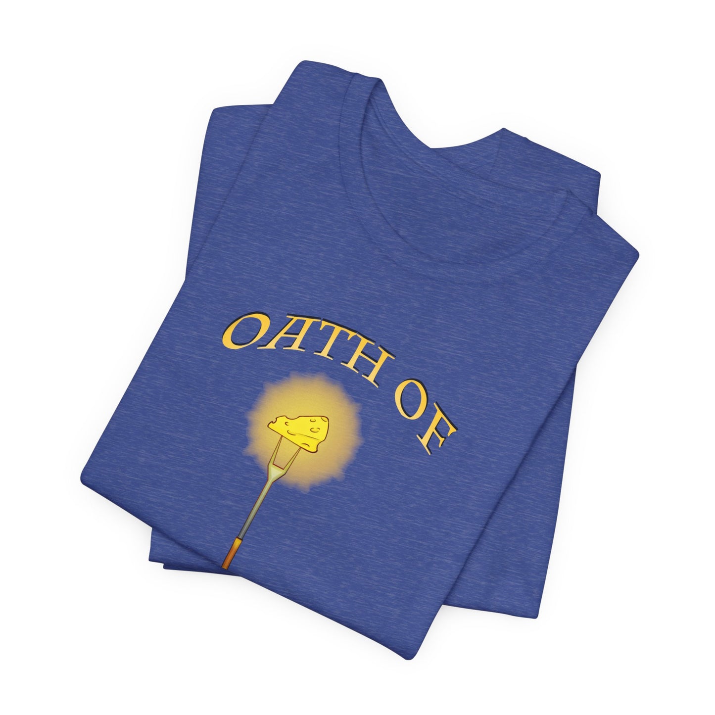"Oath of Cheese" T-Shirt