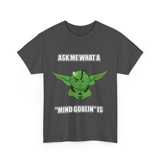 "Mind Goblin" Unisex T Shirt